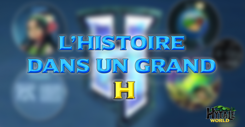 Hytale : l'Histoire dans un grand H